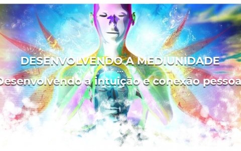 Desenvolvendo a Mediunidade 