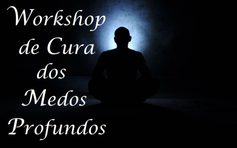 Cura dos Medos Profundos